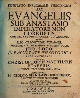 Disputatio inauguralis theologica de evangeliis sub Anastasio imperatore non corruptis, contra Antonium Collinum, Anglum