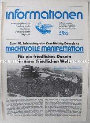 Informationsblatt des Friedensrates der DDR zu einer Gedenkkundgebung in Dresden anlässlich des 40. Jahrestages der Zerstörung im 2. Weltkrieg - Sachkonvolut