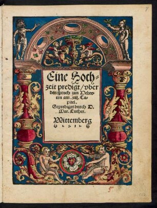Eine Hoch=||zeit predigt/ vber || den spruch zun Hebre=||ern am .xiij. Ca=||pitel.|| Geprediget durch D.|| Mar. Luther.||