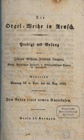 Die Orgel-Weihe in Reusch : Predigt und Gesang