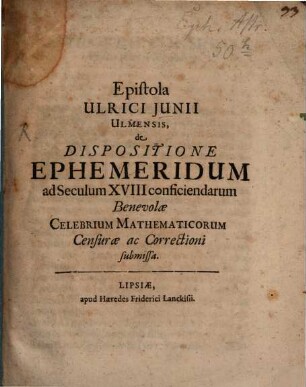 Epistola de dispositione ephemeridum ad Seculum XVIII conticiendarum