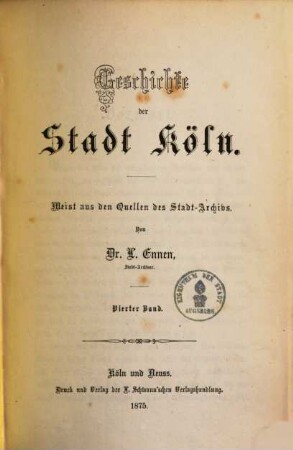 Geschichte der Stadt Köln : meist aus den Quellen des Kölner Stadt-Archivs, 4