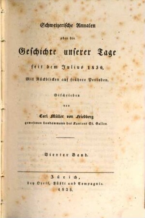 Schweizerische Annalen oder Die Geschichte unserer Tage seit dem Julius 1830. 4