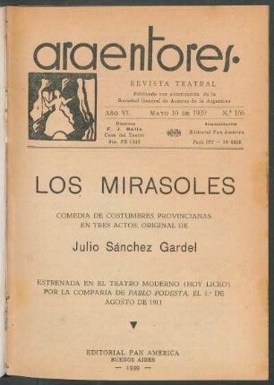 1939016600: Los mirasoles : comedia de costumbres provincianas en tres actos