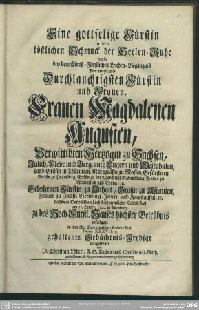 Eine gottselige Fürstin in dem köstlichen Schmuck der Seelen-Ruhe ...