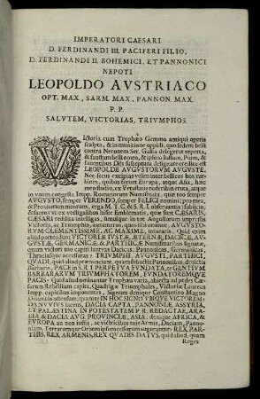 Imperatori Caesari D. Ferdinandi III. Paciferi Filio, D. Ferdinandi II. Bohemici, Et Pannonici Nepoti Leopoldo Austriaco [...]