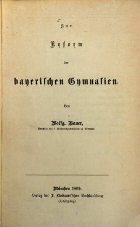 Zur Reform der bayerischen Gymnasien