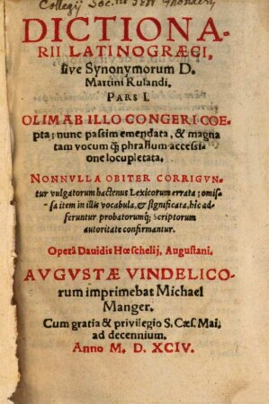 Dictionarii Latinograeci, sive Synonymorum D. Martini Rulandi Pars ..., 1