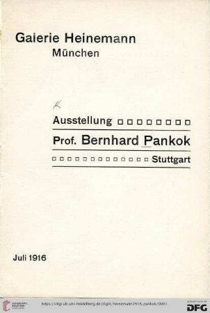 Ausstellung: Prof. Bernhard Pankok, Stuttgart : Juli 1916
