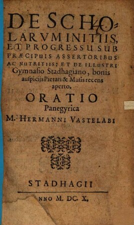 De scholarum initiis et progressu sub praecipuis assertoribus ac nutritiis