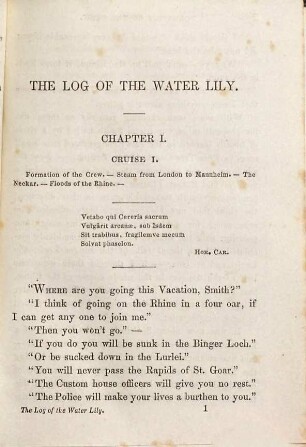 The log of the Water Lily (Thames Gig) during two cruises in the summers of 1851 - 1852, on the Rhine, Neckar, Main, Moselle, Danube and other streams of Germany
