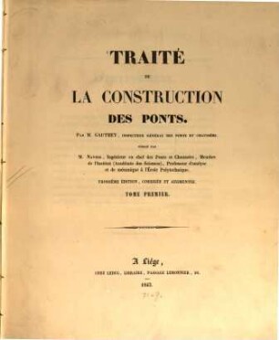 Traité de la construction des ponts par Gauthey : Publié par Navier ..., 1