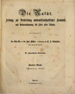 Die Natur  : Zeitung zur Verbreitung naturwissenschaftlicher Kenntnis und Naturanschauung für Leser aller Stände, 2. 1853