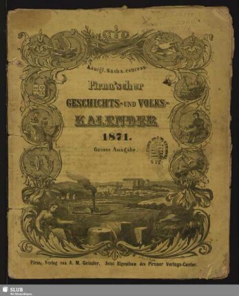 1871: Königl. Sächs. concess. Pirna'scher Geschichts- und Volks-Kalender