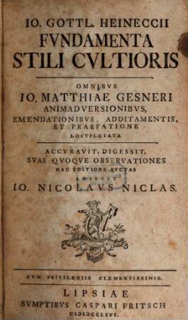 Io. Gottl. Heineccii fundamenta stili cultioris