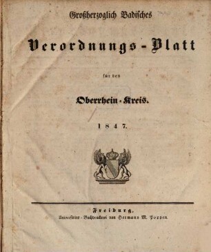 Großherzoglich badisches Verordnungsblatt für den Oberrhein-Kreis. 1847