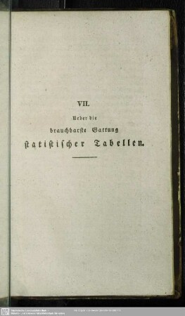 VII. Ueber die brauchbarste Gattung statistischer Tabellen
