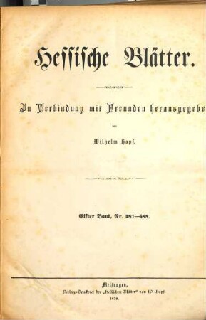 Hessische Blätter : in Verbindung mit Freunden .... 11 = Nr. 487/588. 1879