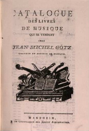 Catalogue des Livres de Musique qui se vendent chez Jean Michel Götz