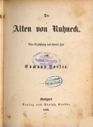 Die Alten von Ruhneck : eine Erzählung aus älterer Zeit