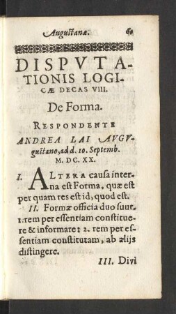 Disputationis Logicae Decas VIII. De Forma.