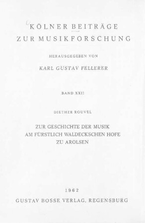 Zur Geschichte der Musik am Fürstlich Waldeckschen Hofe zu Arolsen