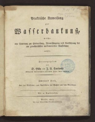 H. 2: Von den Maschinen zum Ausschöpfen des Wassers aus dem Grundbaue