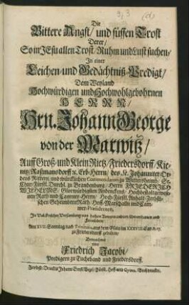 Die Bittere Angst/ und süssen Trost Derer/ So in Jesu allen Trost/ Ruhm und Lust suchen