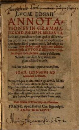 Annotationes in grammaticam Philippi Melanthonis Latinam, tam docentibus quam discentibus profuturae : non solum ad explicationem huius libri grammatici, sed etiam aliorum