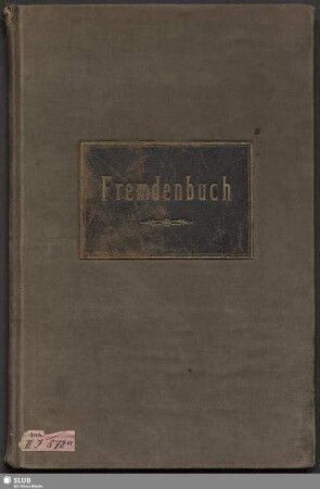 [1885]: Fremdenbuch 1885-1905 - Bibl.Arch.III.J,Vol.872.a