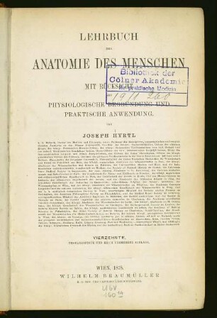 Lehrbuch der Anatomie des Menschen : mit Rücksicht auf physiologische Begründung und praktische Anwendung