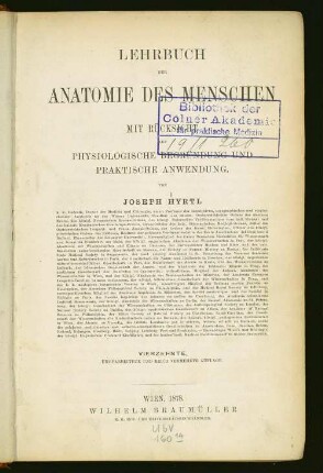 Lehrbuch der Anatomie des Menschen : mit Rücksicht auf physiologische Begründung und praktische Anwendung