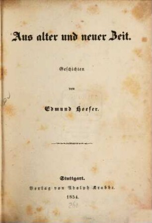 Aus alter und neuer Zeit : Geschichten