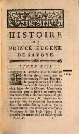 Histoire Du Prince Eugène De Savoye, Généralissime Des Armées de l'Empereur & de l'Empire : Enrichie de Figures en Taille-Douce, 5