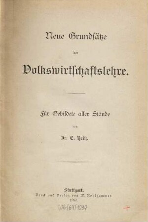 Neue Grundsätze der Volkswirtschaftslehre : für Gebildete aller Stände