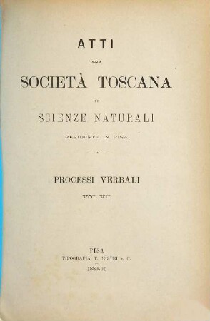 Atti della Società Toscana di Scienze Naturali. Processi verbali. 7. 1889/91