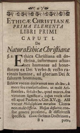 Caput I. De Natura Ethicæ Christiane - Caput II. De Actionibus Moralibus, earumque Principiis