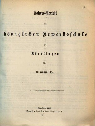 Jahres-Bericht der Königlichen Gewerbsschule zu Nördlingen über das Schuljahr .... 1868/69 (1869)