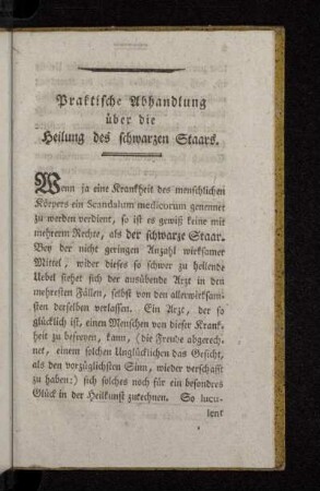 Praktische Abhandlung über die Heilung des schwarzen Staars.