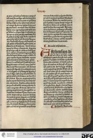 Ambrosius dicitur ab ambra que est species valde redolens et pretiosa, ipse enim valde pretiosus extitit in dictis et in factis suis valde redoluit...