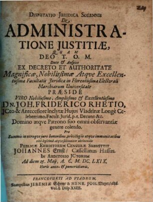 Disputatio Iuridica Solennis De Administratione Iustitiae
