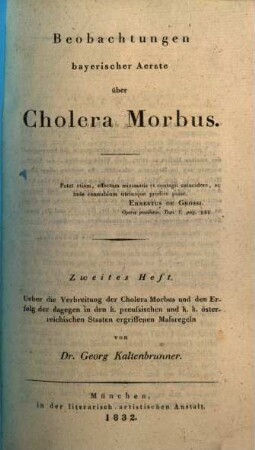 Ueber die Verbreitung der Cholera Morbus und den Erfolg der dagegen in den k. preußischen und k. k. österreichischen Staaten ergriffenen Maßregeln