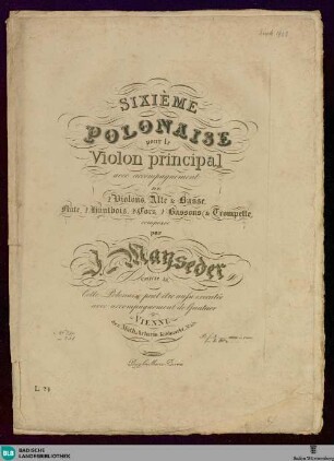 Sixième polonaise pour le violon principal : avec accompagnement de 2 violons, alte & basse, flûte, 2 hautbois, 2 cors, 2 bassons & trompette; oeuvre 38