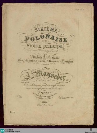 Sixième polonaise pour le violon principal : avec accompagnement de 2 violons, alte & basse, flûte, 2 hautbois, 2 cors, 2 bassons & trompette; oeuvre 38