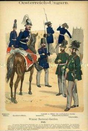 Uniformdarstellung, Offizier und Gemeiner der Infanterie, Offizier der Kavallerie, Legionär und Offizier der akademischen Legion, Offizier und Gemeiner der Scharfschützen der Wiener Nationalgarden, Kaiserreich Österreich-Ungarn, 1848.