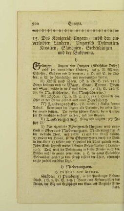 15. Das Königreich Ungarn, nebst den einverleibten Ländern, Ungarisch Dalmatien, Kroatien, Slavonien, Siebenbürgen und der Bukowina