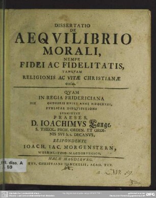 Dissertatio De Aequilibrio Morali, Nempe Fidei Ac Fidelitatis, Tanquam Religionis Ac Vitae Christianae Thei