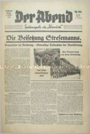 Sozialdemokratische Abendzeitung "Der Abend" u.a. zur Beisetzung von Stresemann