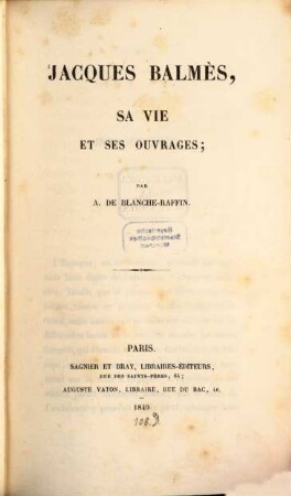 Jacques Balmés, sa vie et ses ouvrages