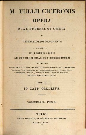 M. Tullii Ciceronis Opera quae supersunt omnia ac deperditorum fragmenta, 4,1